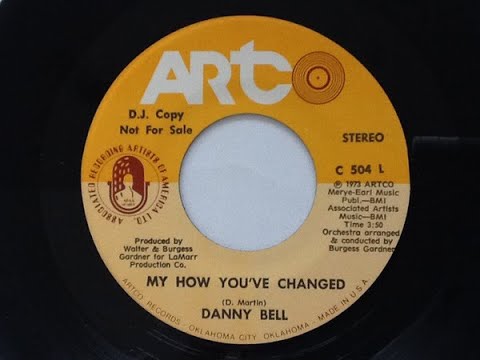 1973 - Danny Bell - My How You've Changed - YouTube