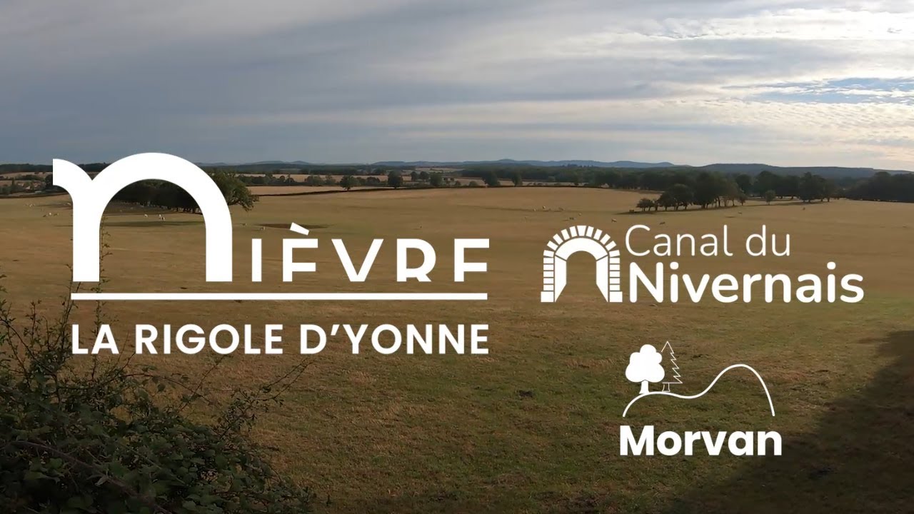 Nièvre Immersion La Rigole d'Yonne YouTube