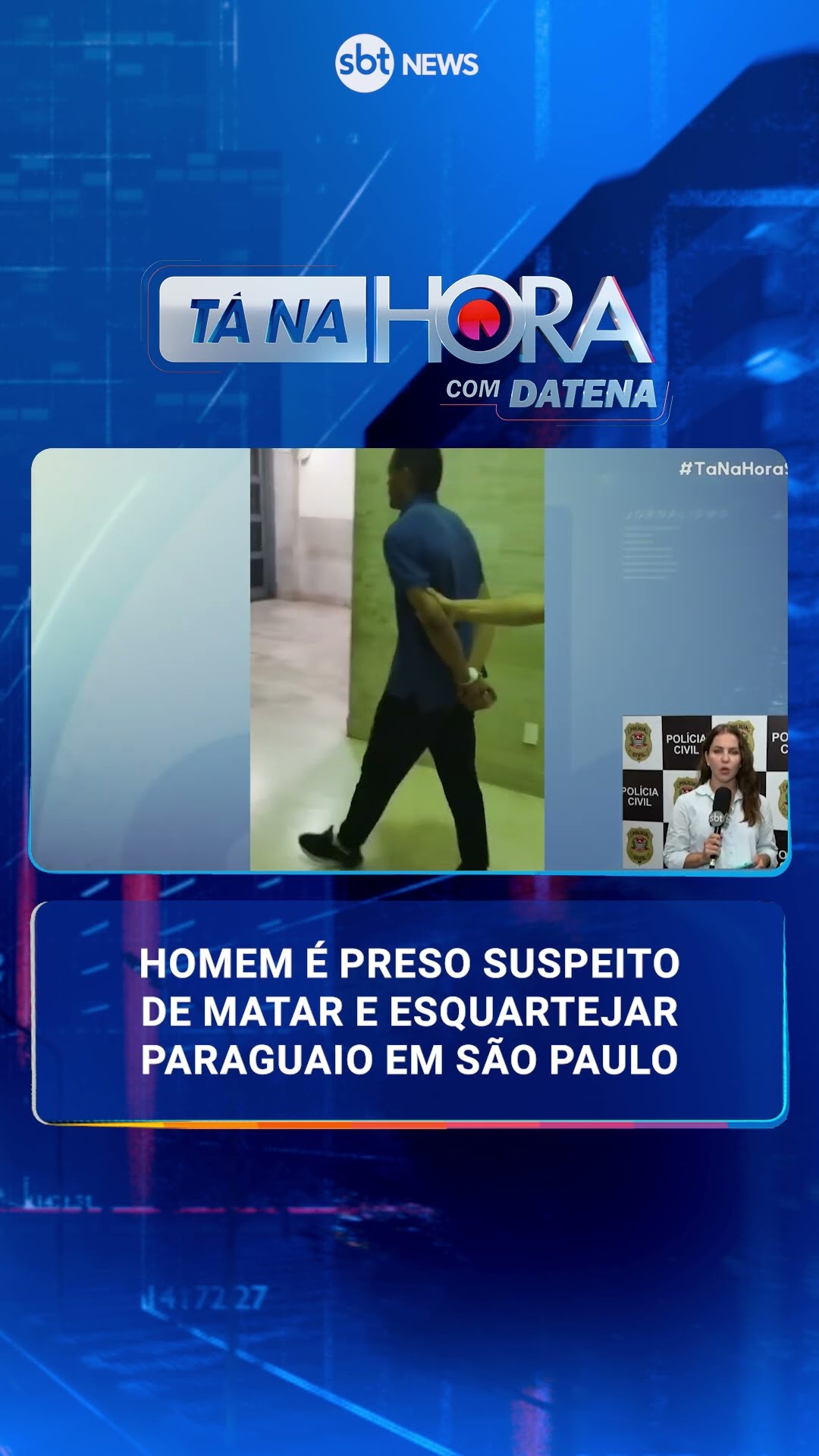 Homem é preso suspeito de matar e esquartejar paraguaio em São Paulo