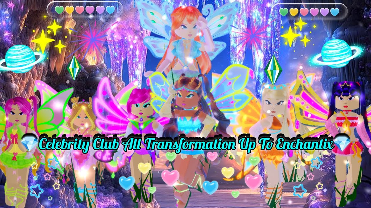 🦋💎Celebrity Club All Transformation Up To Enchantix💎🦋