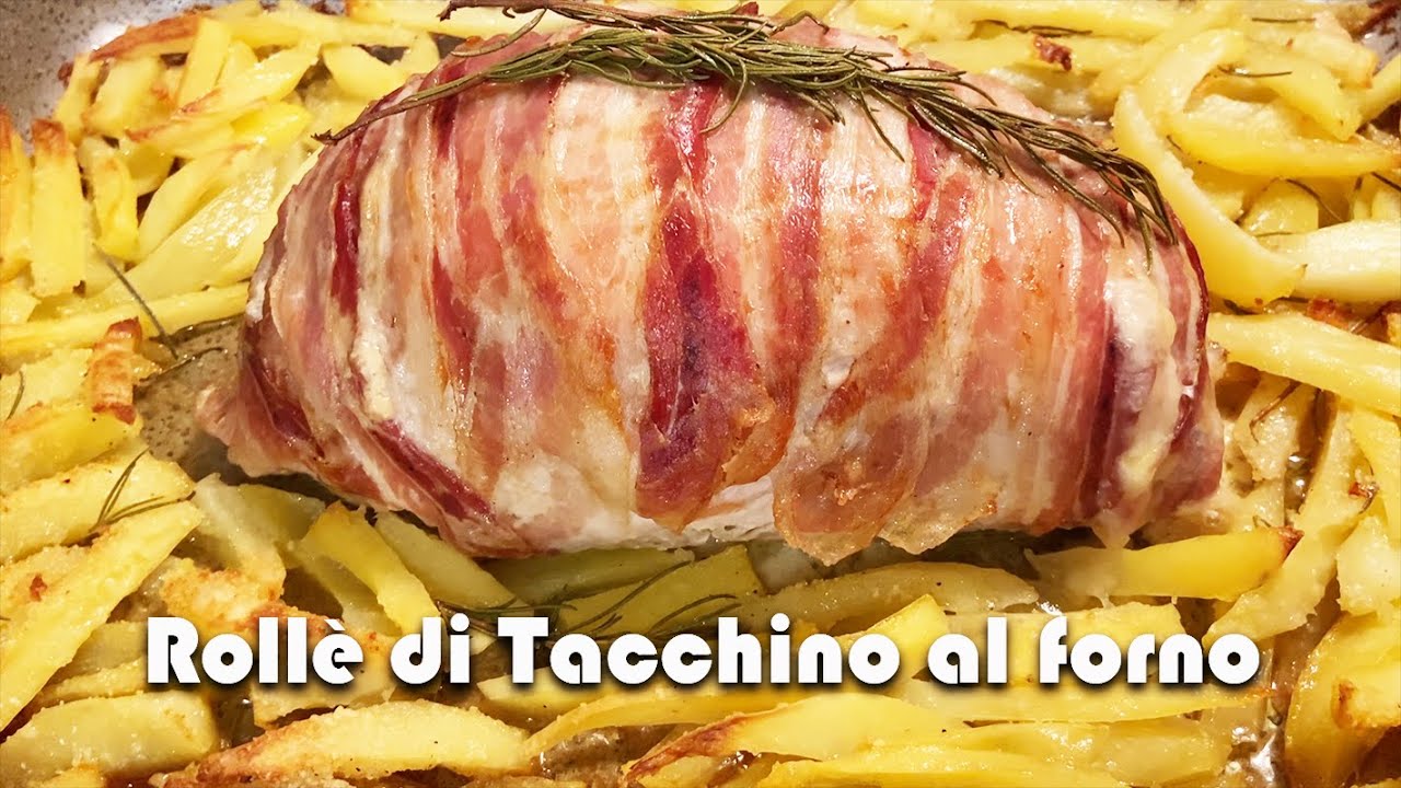 ROLLÈ di TACCHINO al FORNO Special One!