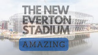 The New Everton Stadium - Wow!
