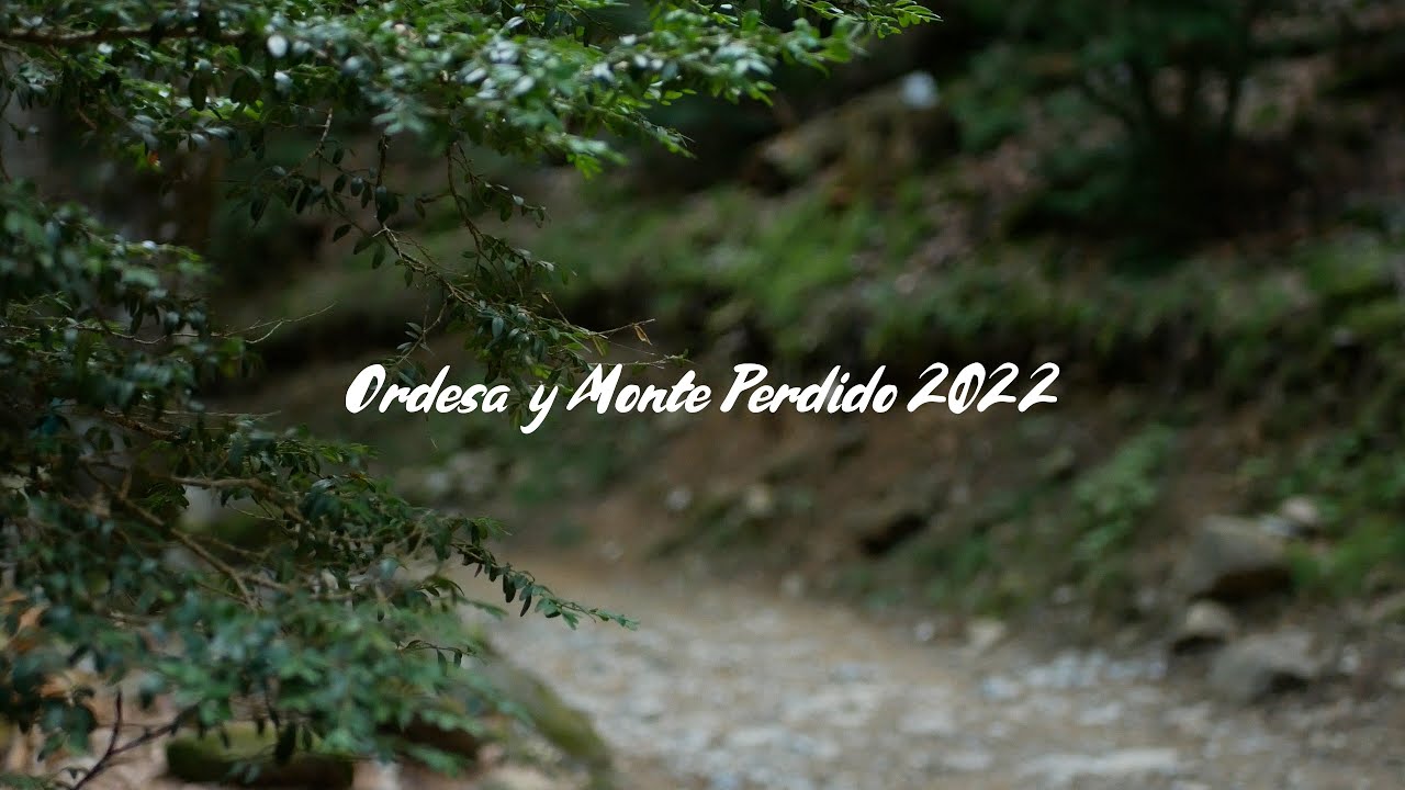 Monte perdido y Ordesa 2022