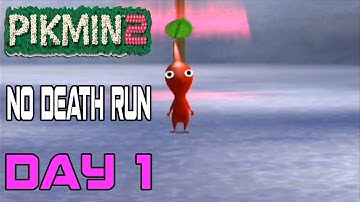 Pikmin 2 (NO DEATH RUN) - Day 1