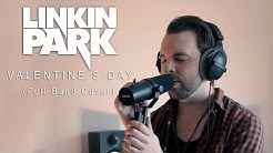 Linkin Park - Valentine's Day (Full Band Cover)  - Durasi: 3:26. 