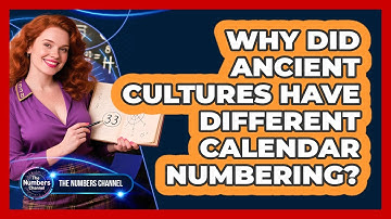 Why Did Ancient Cultures Have Different Calendar Numbering?