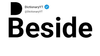 Beside Antonyms Opposite Words