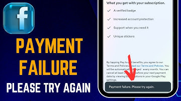 Fix: Payment Failure Please Try Again On Facebook