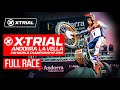 X-TRIAL ANDORRA LA VELLA |  FULL RACE | 2021 FIM X-Trial World Championship