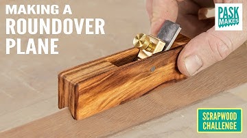 Making a Roundover Plane - Scrapwood Challenge Ep36