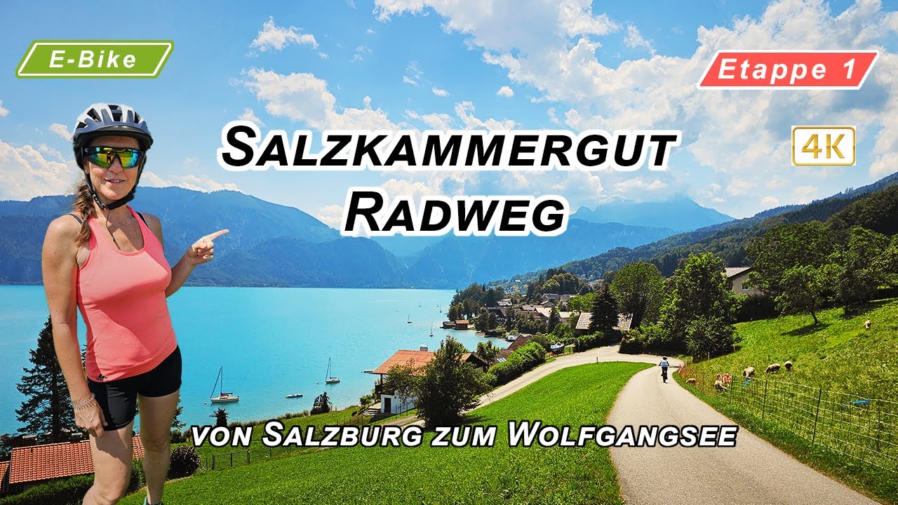 Salzkammergut Radweg Etappe 1 - wunderschön und traumhaft