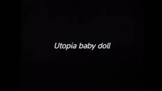 UTOPIA BABY DOLL - DRUMLESS