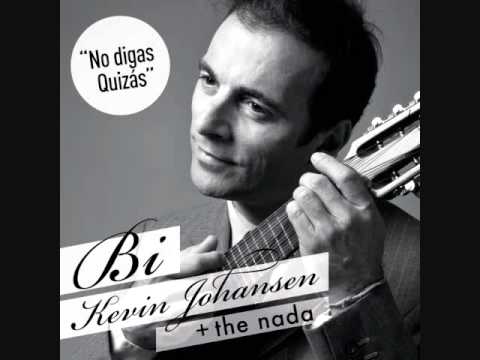 No Digas Quizás  - Kevin Johansen | Audio