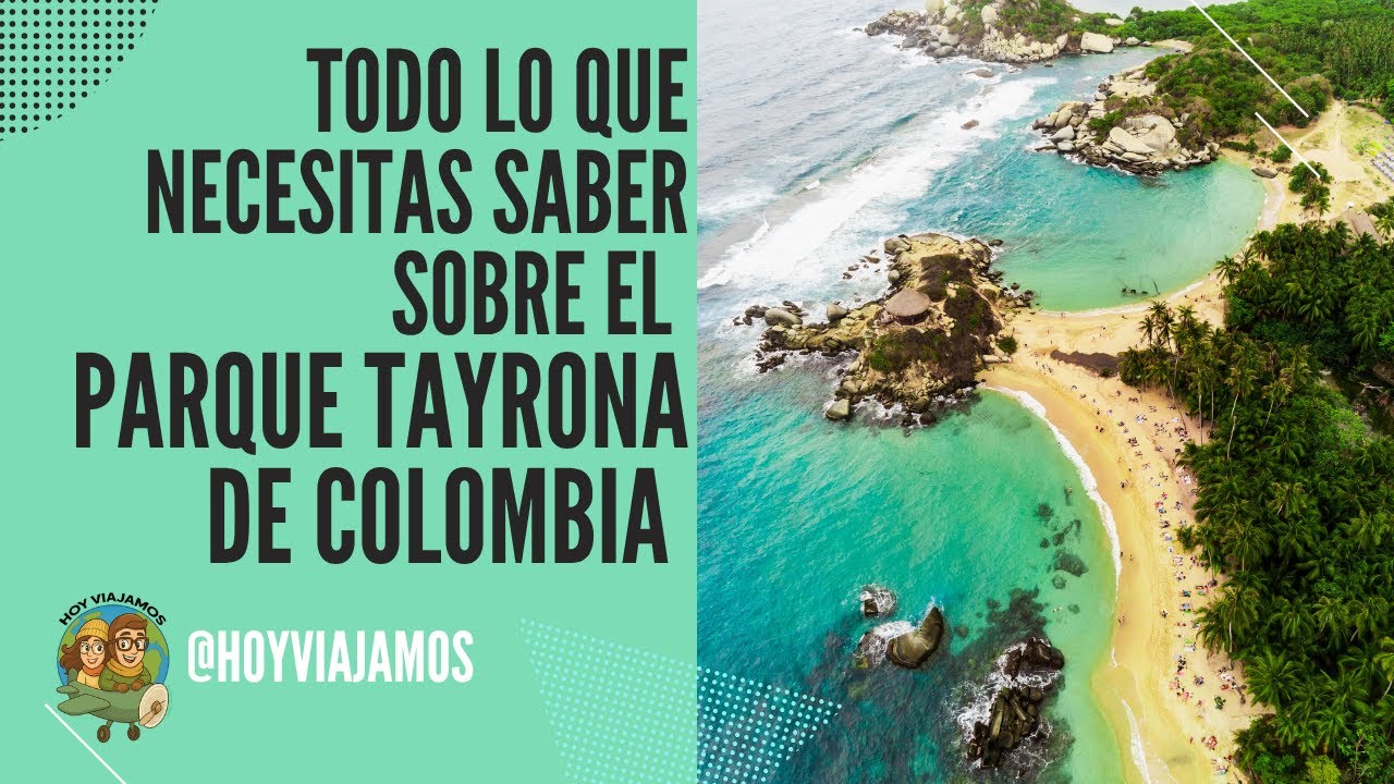 Parque Tayrona Todo Lo Que Debes Saber 🌴 Guía Completa Actualizada