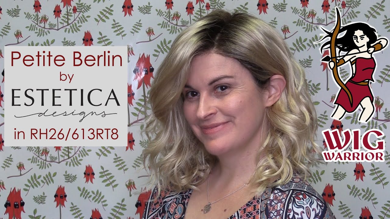 Wig Warrior Review - Petite Berlin by Estetica Designs in RH26/613RT8