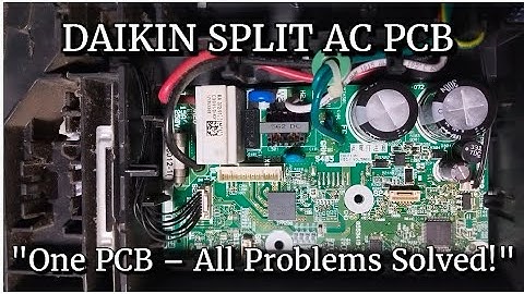 Daikin AC PCB Repair | Dead PCB, Blinking Problem, C9 Error, Fan Motor, Sensor, Wiring Full Guide