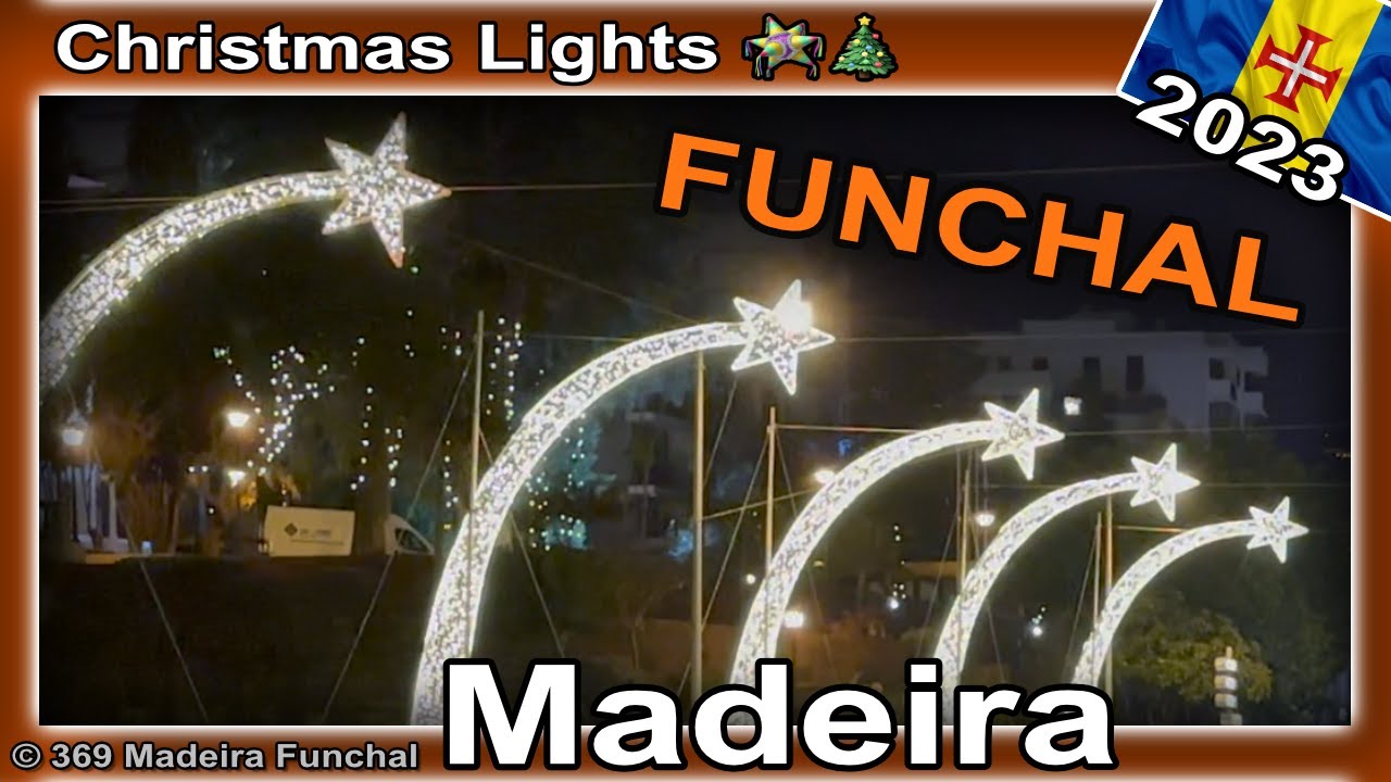 🎁 MADEIRA - FUNCHAL - 2023/2024 ✨ Night christmas lights ✨