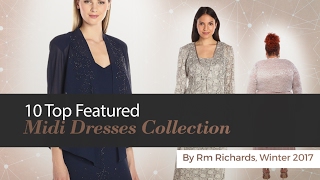 10 Top Featured Midi Dresses Collection By Rm Richards, Winter 2017