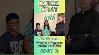 Quick Chat with Fr. Turpin @ Notre Dame Parish(Part 3) #catholic #christian #jesus #bible #explore