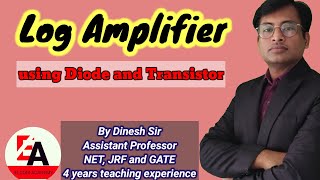 L-24, Log Amplifier Explained. Applications of Log Amplifier (Hindi)
