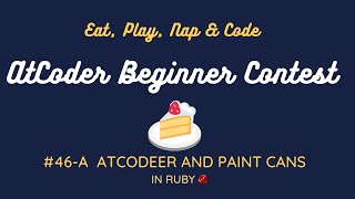 AtCoder Beginner Contest 046 A - AtCoDeer and Paint Cans in Ruby