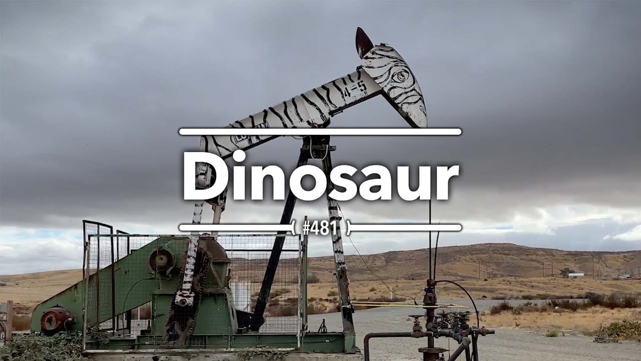 Dinosaur Leader Version. Coalinga Oil Fields CA YouTube