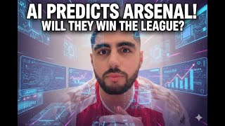 I Built an AI to Predict the Premier League... (Arsenal Fans Watch This)
