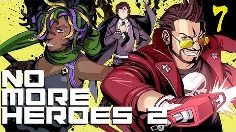 Super Best Friends Play - No More Heroes 2 (Part 7)