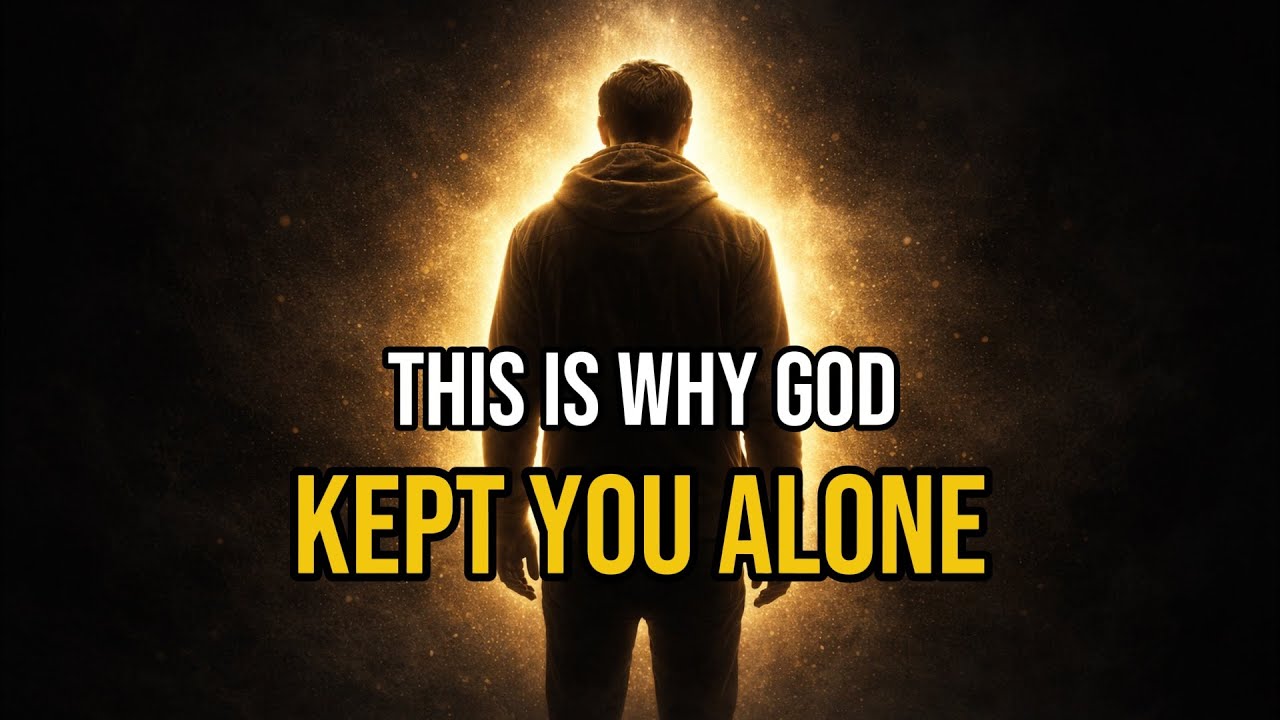 This Is Why Chosen Ones Are Alone — No Friends, No Relationship (It’s Divine Preparation)