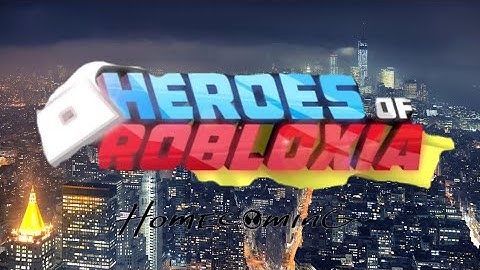 Heroes of Robloxia: HOMECOMING Official Trailer 2