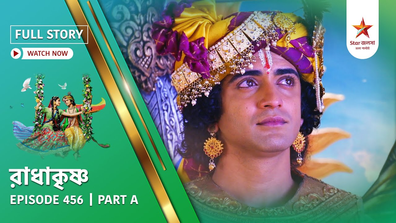 Full Story | Radha Krishna | Episode 456 | Part A
