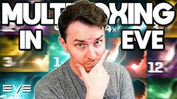 Is Multiboxing Worth It In Eve Online?