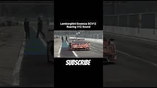 Lamborghini Essenza SCV12Roaring V12 Sound ❌🚷🚀