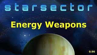 Starsector Energy Weapons Guide - 0.97