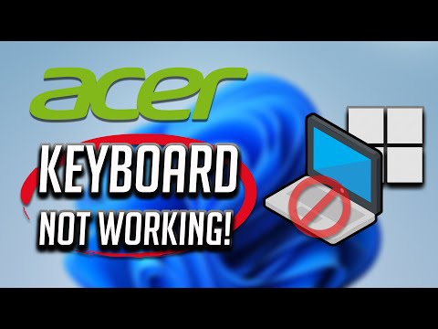 Fix Acer Keyboard Not Working Windows 11- 4 Solutions 2025