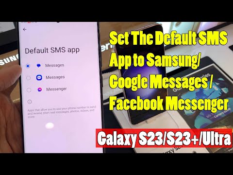 Galaxy S23/S23+/Ultra: How to Set The Default SMS App to Samsung/Google Messages /Facebook Messenger