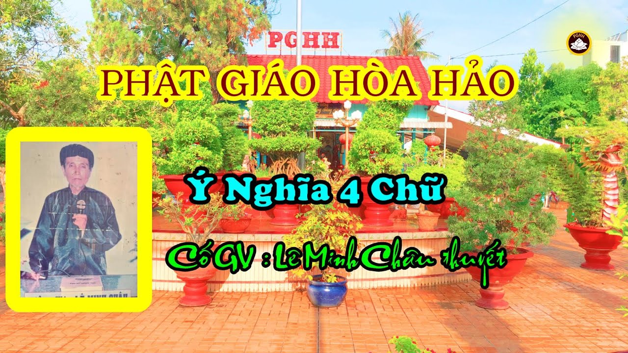 Ý Nghĩa 4 Chữ PHẬT GIÁO HÒA HẢO Rất hay