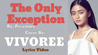 Download Lagu Vivoree - The only exception (Lyrics) MP3