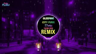 Download Lagu Sleeping City Funk (7one1y x TTW21 Remix Tiktok Proghouse Mix 2026) 情绪回收站 (DJ抖音版) || Hot Douyin MP3