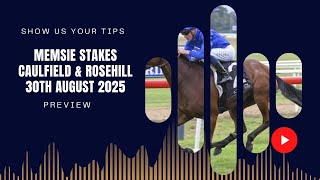 Memsie Stakes - Caulfield & Rosehill Preview 30 August 2025