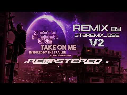 A ha - Take On Me - (Ready Player One) Tribute V2 Remastered