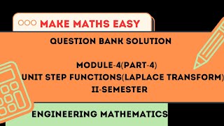 Unit step Function||Laplace transform|| Question bank solution|| Module -4 @MME-va 
