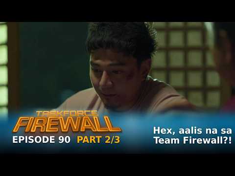 Taskforce Firewall: Is Hex leaving Team Firewall?! (Episode 90 - Part 2/3)