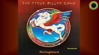 Swingtown - Steve Miller Band  (Remastered) @peterquestmusic