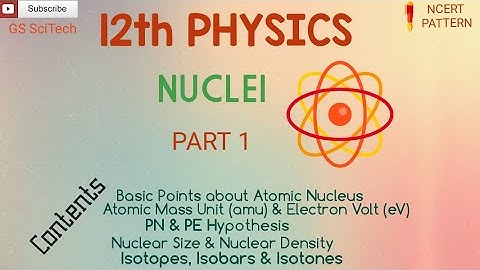 12th PHYSICS | Atomic Nucleus | What is Atomic Mass Unit AMU | Nuclear Size Nuclear Density | PART 1