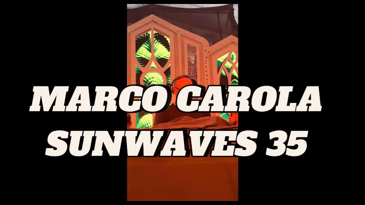 MARCO CAROLA SUNWAVES 35 HIGHLIGHTS with Track list