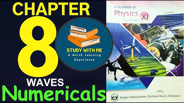 Numericals Chapter 8 Class 11 Physics | 1st Year Physics Chapter 8 Numericals | Study with Me