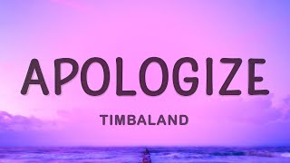 Timbaland - Apologize (Lyrics) ft. OneRepublic |Top Version