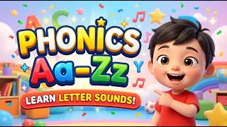 Phonics Aa to Zz for Kids | Learn Letter Sounds A–Z | ABC Phonics | PEN Academy