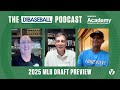 The D1Baseball Podcast: 2025 MLB Draft Preview